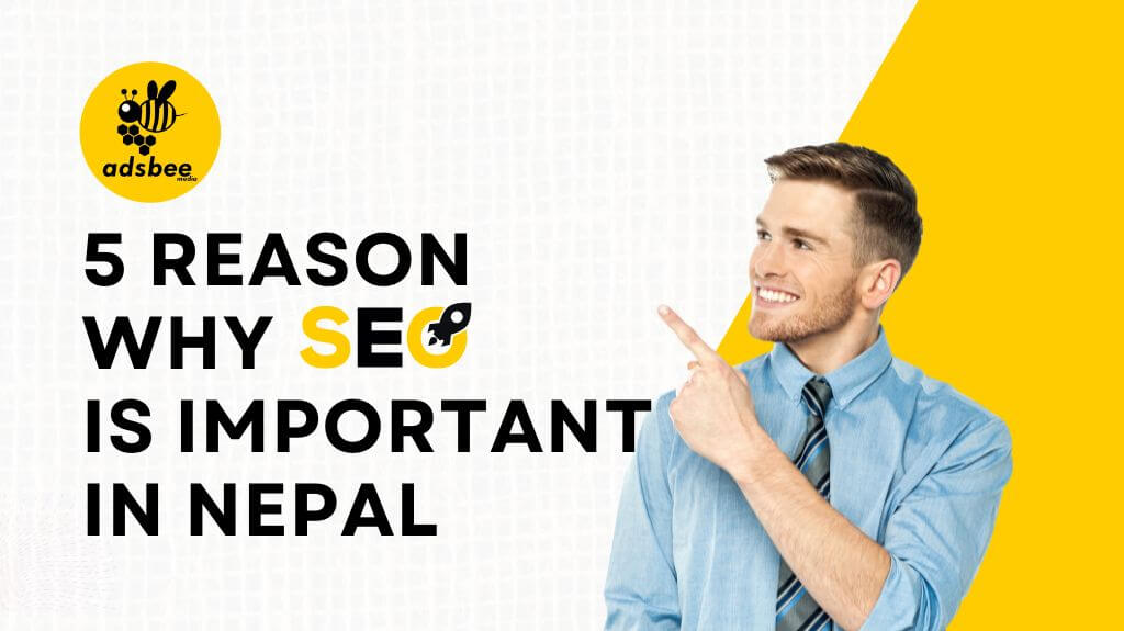 Importance of SEO for businesses in Nepal